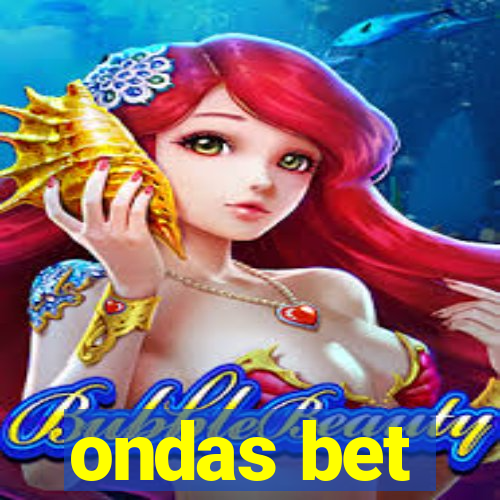 ondas bet